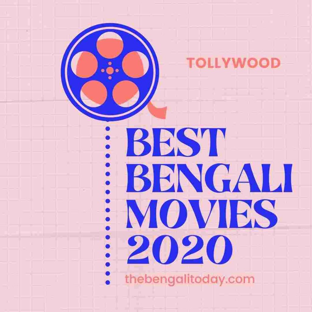 Top Rated New Bengali Movies You Must Watch The Bengali Today