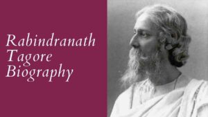 Rabindranath Tagore biography