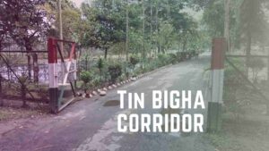 Tin Bigha Corridor